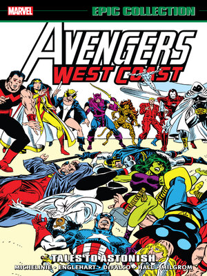 cover image of Avengers West Coast Epic Collection: Tales To Astonish